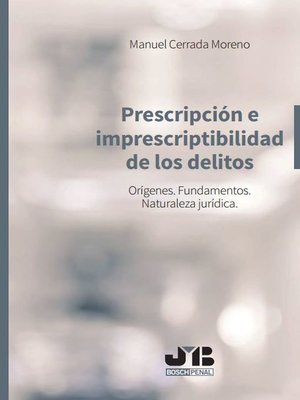 cover image of Prescripción e imprescriptibilidad de los delitos